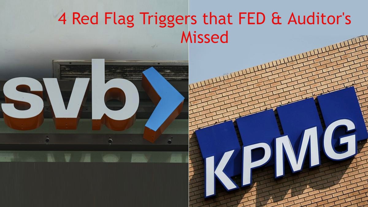 KPMG Faces Backlash after Clean Report Issuance on SVB and Signature Bank - Analyzing 4 Red Flag Triggers that FED Missed