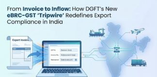 From Invoice to Inflow: How DGFT’s Recent eBRC‑GST ‘Tripwire’ Redefines Export Compliance in India